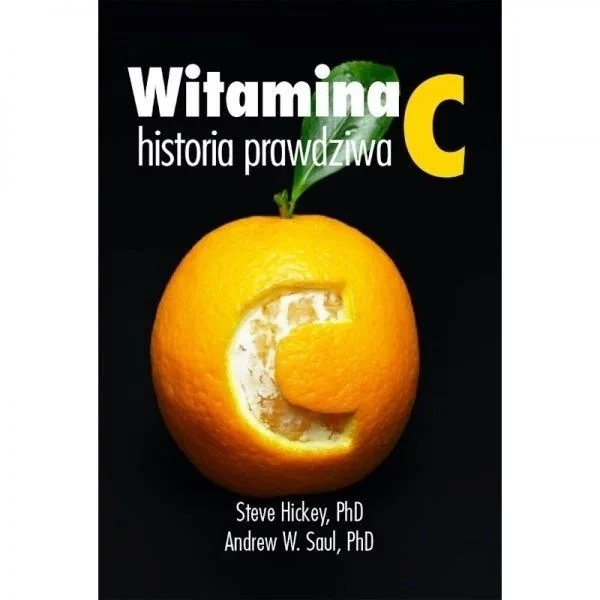 BUCH Vitamin C, die wahre Geschichte von Dr. Steve Hickey, Dr. Andrew Saul (372 Seiten)